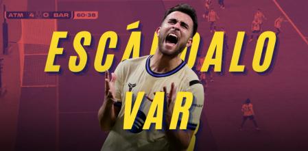 Barça Team | El Barça se estrella en el Metropolitano entre errores propios y polémica VAR