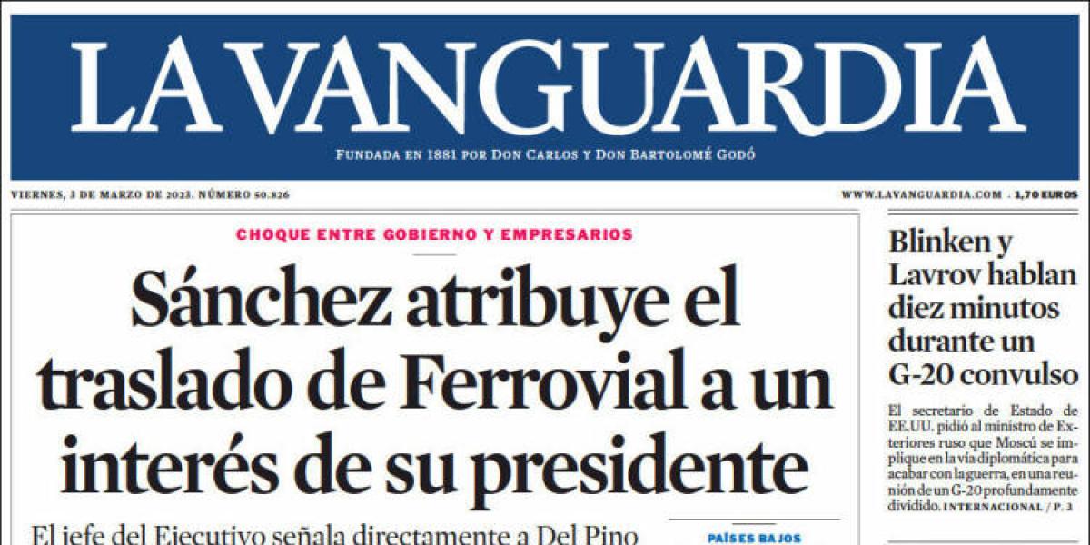 Las portadas generalistas de este viernes 3 de marzo: Sánchez señala el motivo de la marcha de Ferrovial